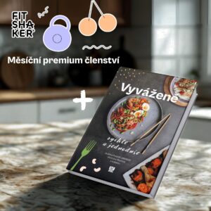 Kuchařka Vyváženě: rychle a jednoduše + Fitshaker měsíční premium členství