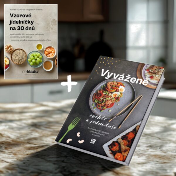 Kuchařka Vyváženě: rychle a jednoduše + E-book Vzorové jídelníčky na 30 dnů