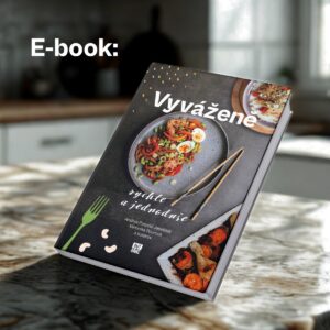 E-book kuchařka Vyváženě: rychle a jednoduše