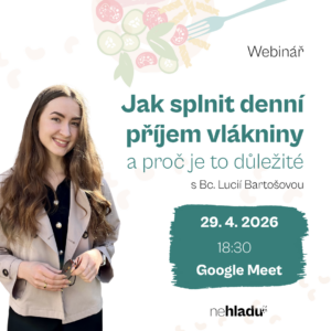 Webinář: Jak splnit denní příjem vlákniny a proč je to důležité